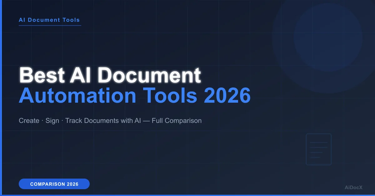 Best AI Document Automation Tools in 2026: Create, Sign, and Track Documents with AI