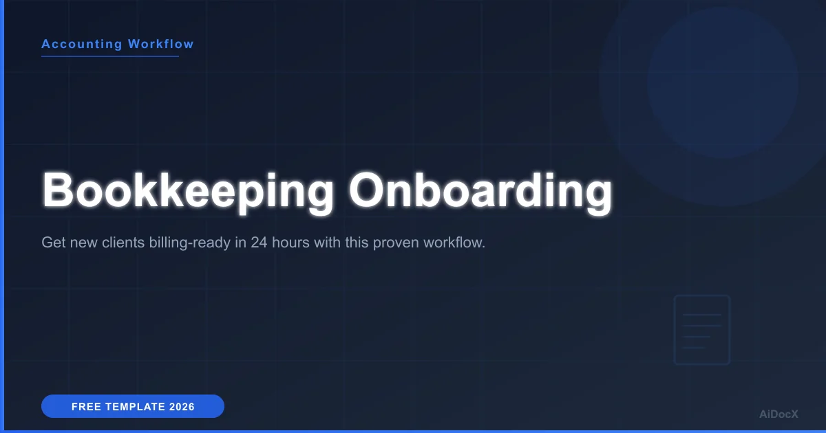 Client Onboarding Checklist 2026: Billable in 24 Hours